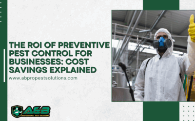 The ROI of Preventive Pest Control for Businesses: Cost Savings Explained
